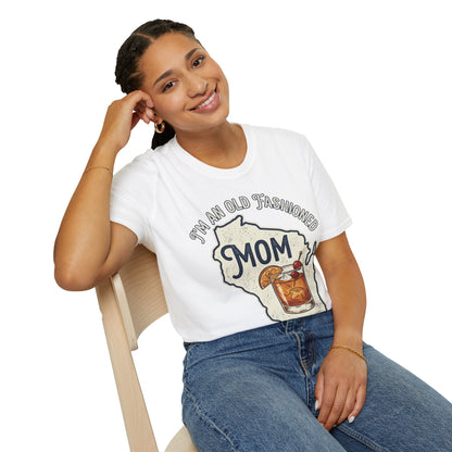 I'm An Old Fashioned Mom Shirt
