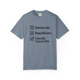Literally Anyone Else T-Shirt