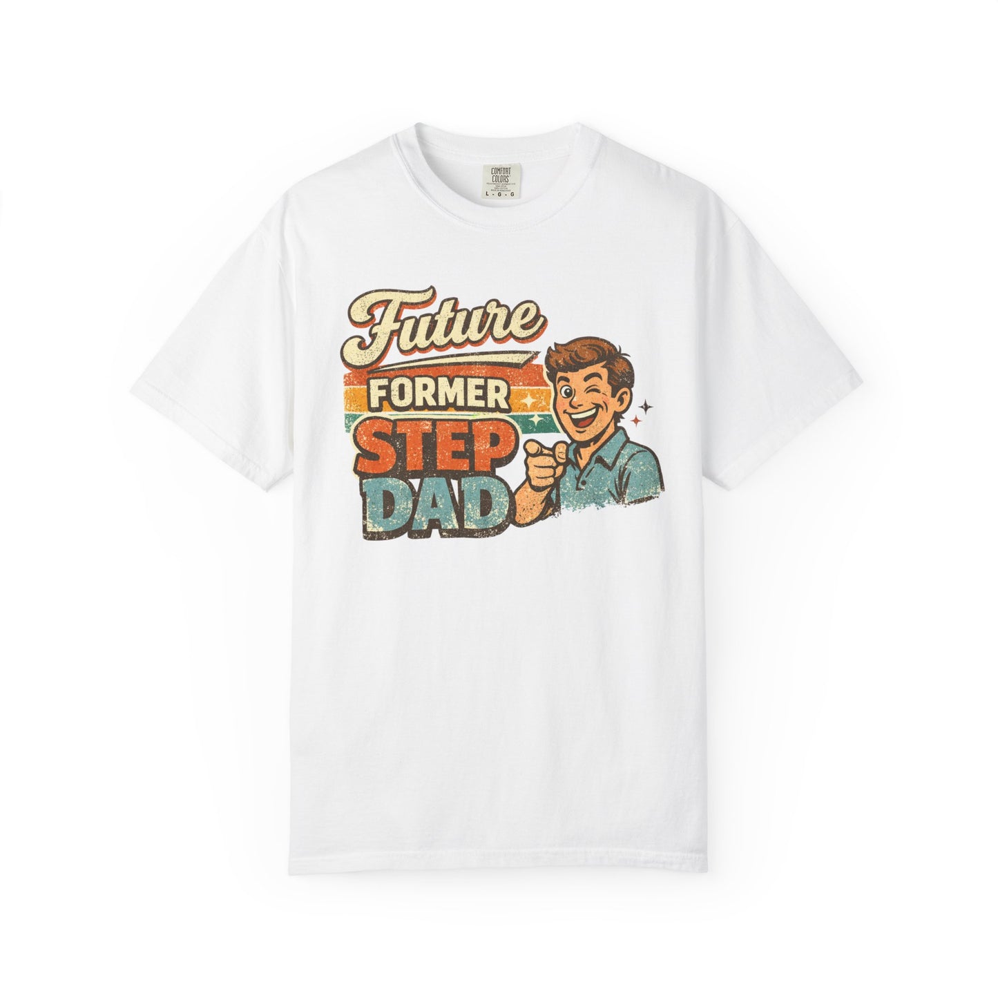 Future Former Step Dad T-Shirt