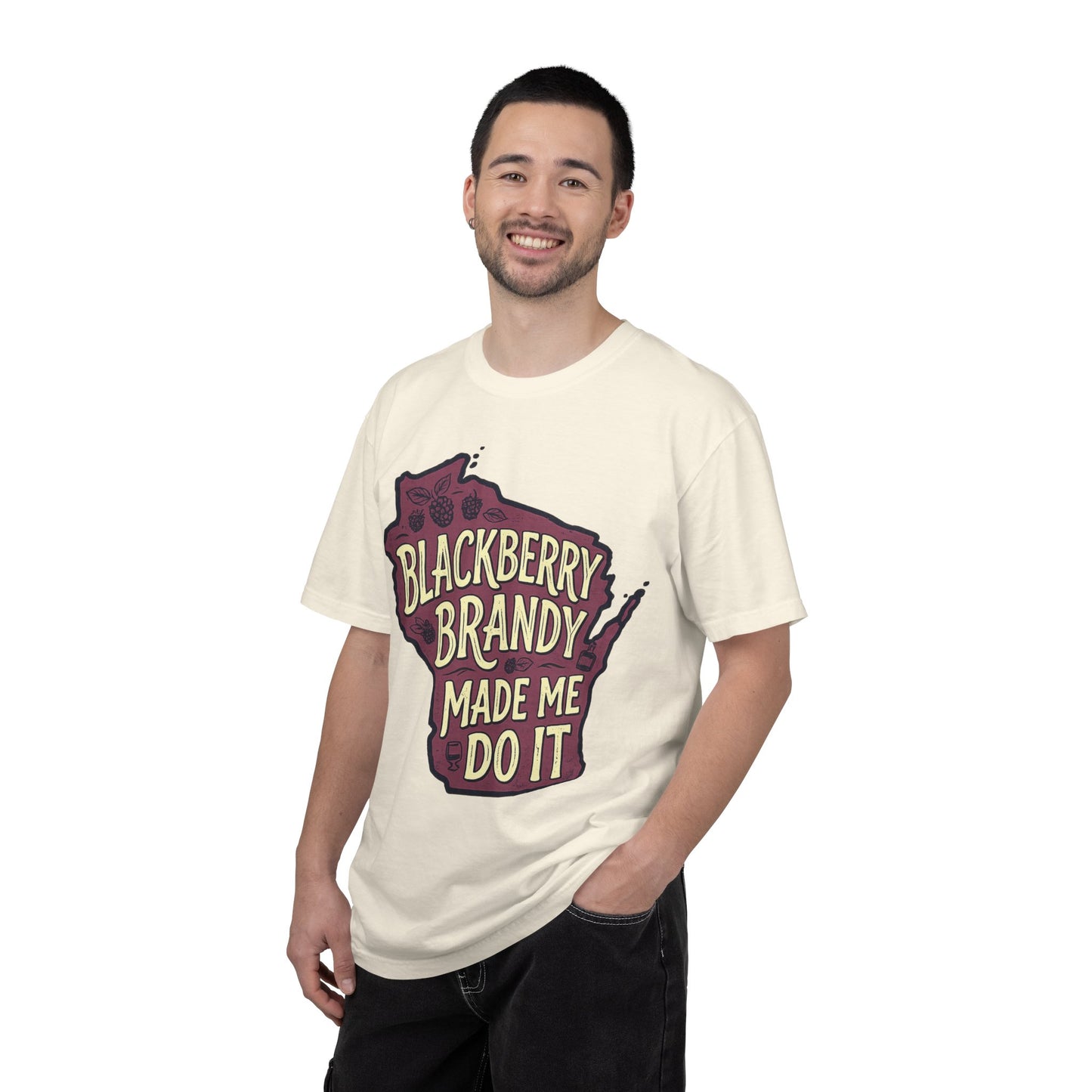 Blackberry Brandy Made Me Do It Shirt - Funny Wisconsin Drinking Tee
