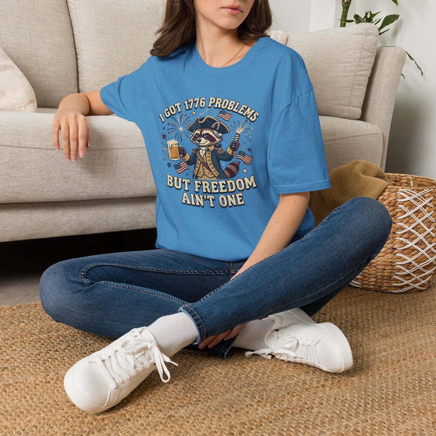 1776 Problems Patriotic T-Shirt — “I Got 1776 Problems But Freedom Ain't One”