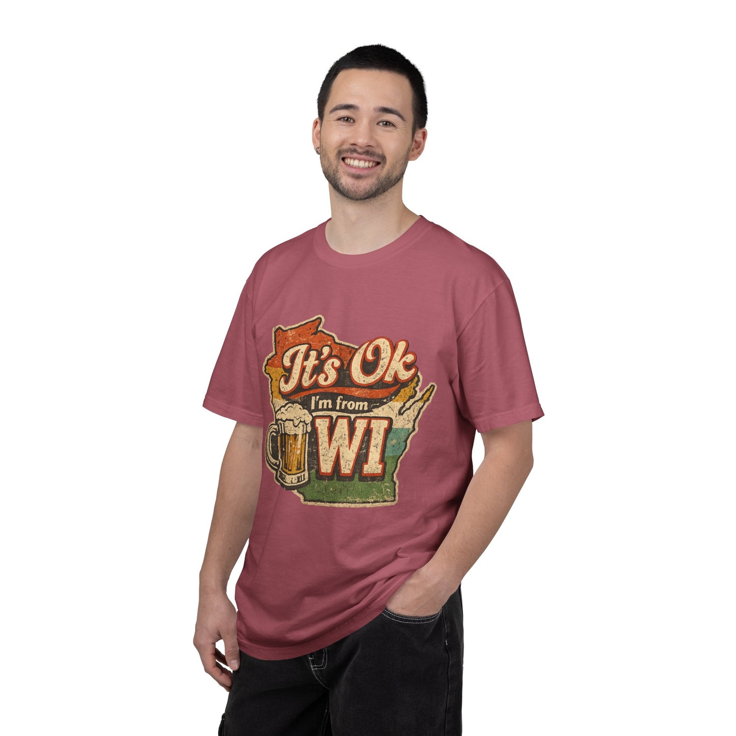 It's Ok I'm From WI T-Shirt