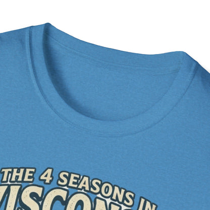 The 4 Seasons in Wisconsin T-Shirt