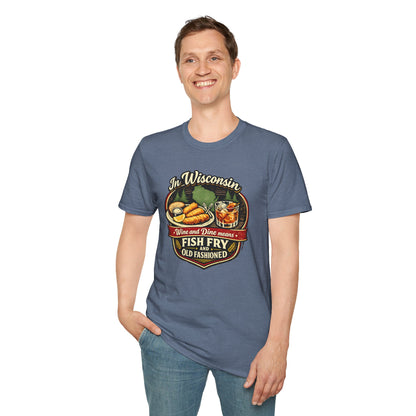 In Wisconsin Wine and Dine Means Fish Fry and Old Fashioned Shirt