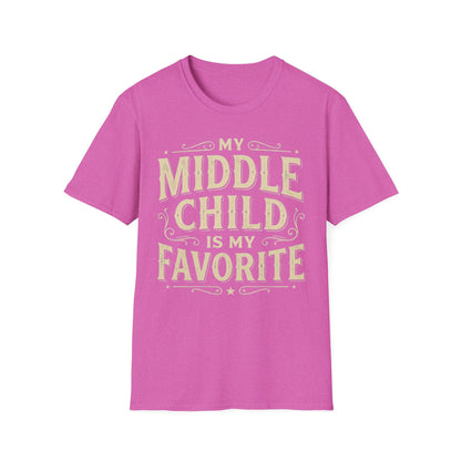 My Middle Child Is My Favorite T-Shirt