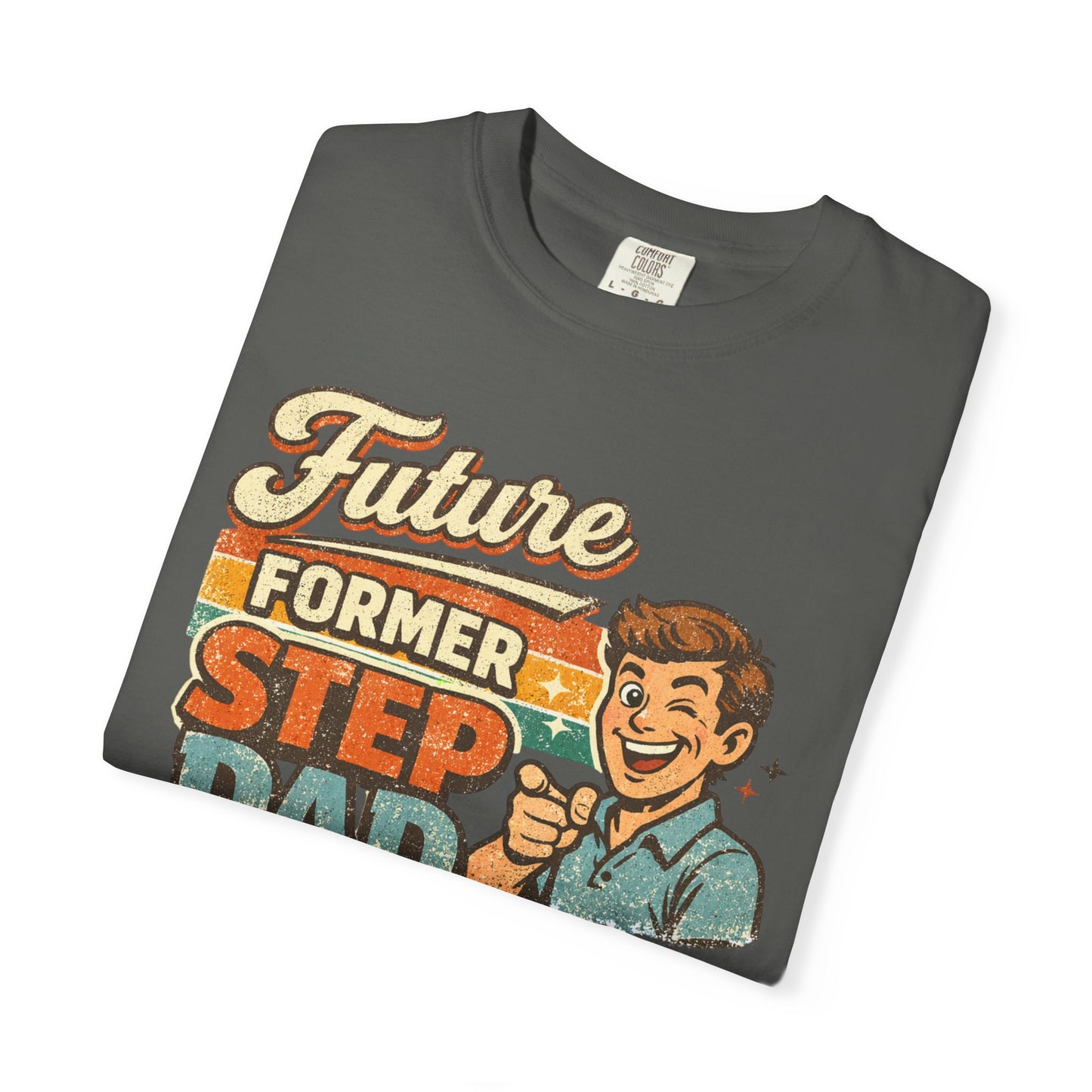 Future Former Step Dad T-Shirt