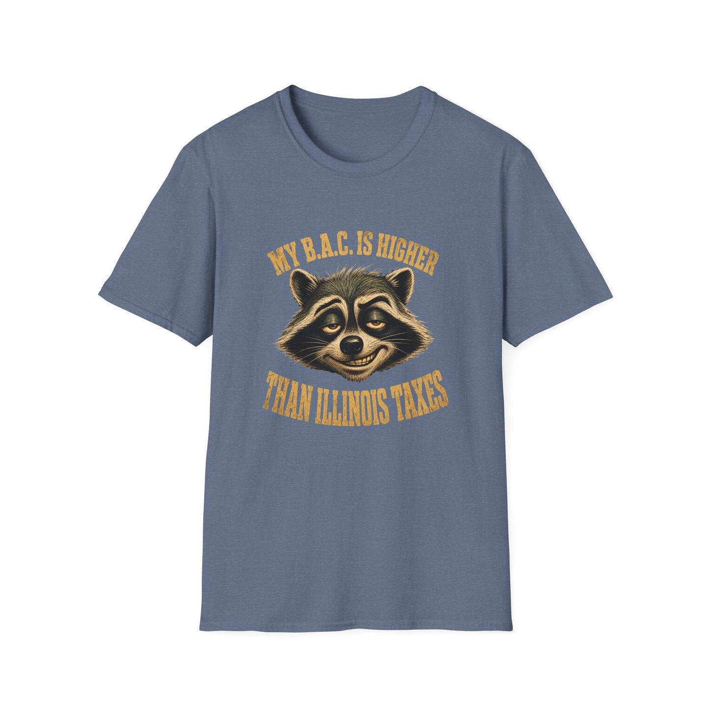 My B.A.C. Is Higher Than Illinois Taxes T-Shirt — Funny Raccoon Drinking Shirt