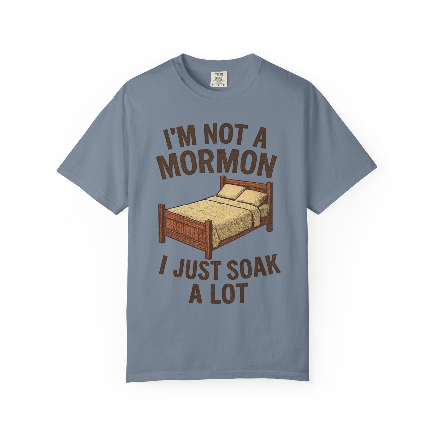I’m Not a Mormon I Just Soak a Lot