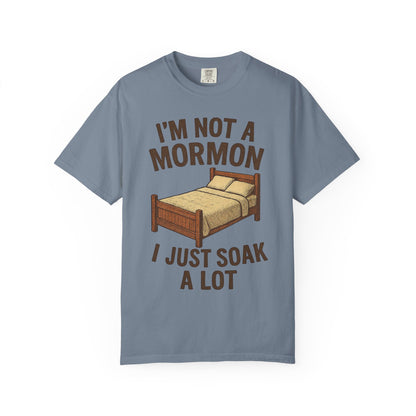 I’m Not a Mormon I Just Soak a Lot