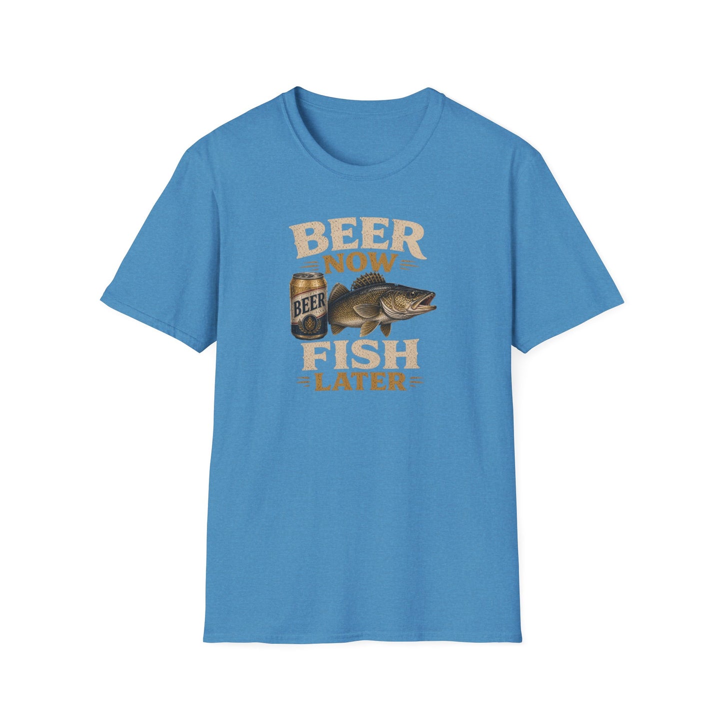 Beer Now Fish Later T‑Shirt — Funny Fishing Tee for Anglers & Beer Lovers